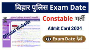 Bihar Police Constable Exam Date 2024