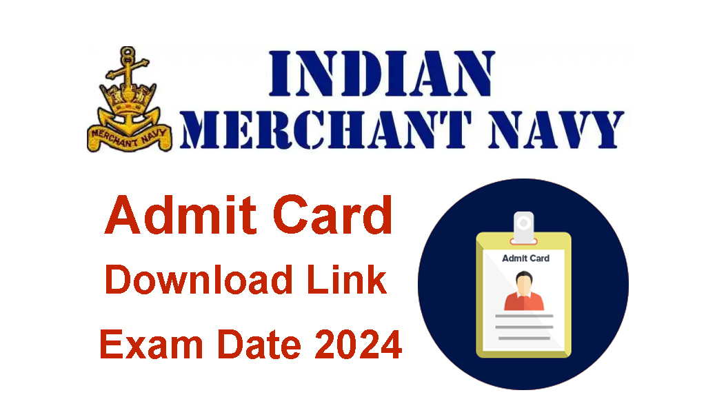 Merchant Navy Admit Card 2024