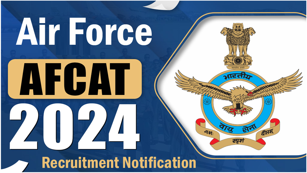 Air Force AFCAT Recruitment 2024 