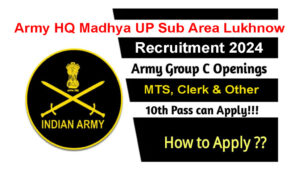 Army HQ Madhya UP Sub Area Lukhnow Recruitment 2024