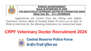 CRPF Veterinary Doctor Recruitment 2024