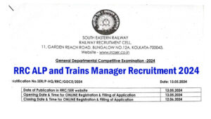 RRC SER ALP and Trains Manager Recruitment 2024