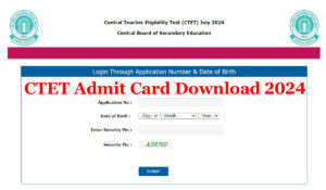 CTET Admit Card Download 2024