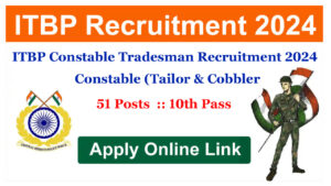 ITBP Constable Tradesman Recruitment 2024