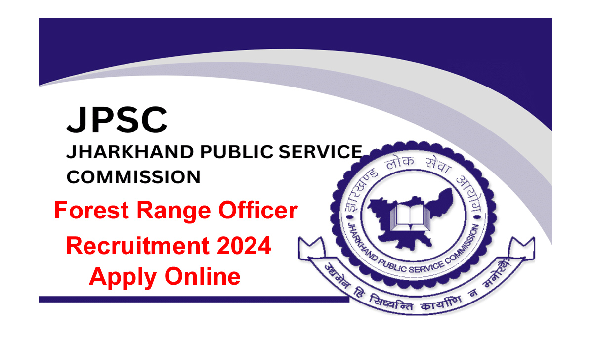 JPSC Forest Range Officer Recruitment 2024