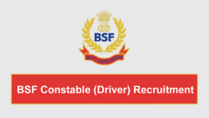 BSF Constable Driver Recruitment 2024