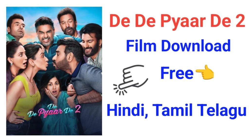 De De Pyaar De 2 Movie Free Download 2025
