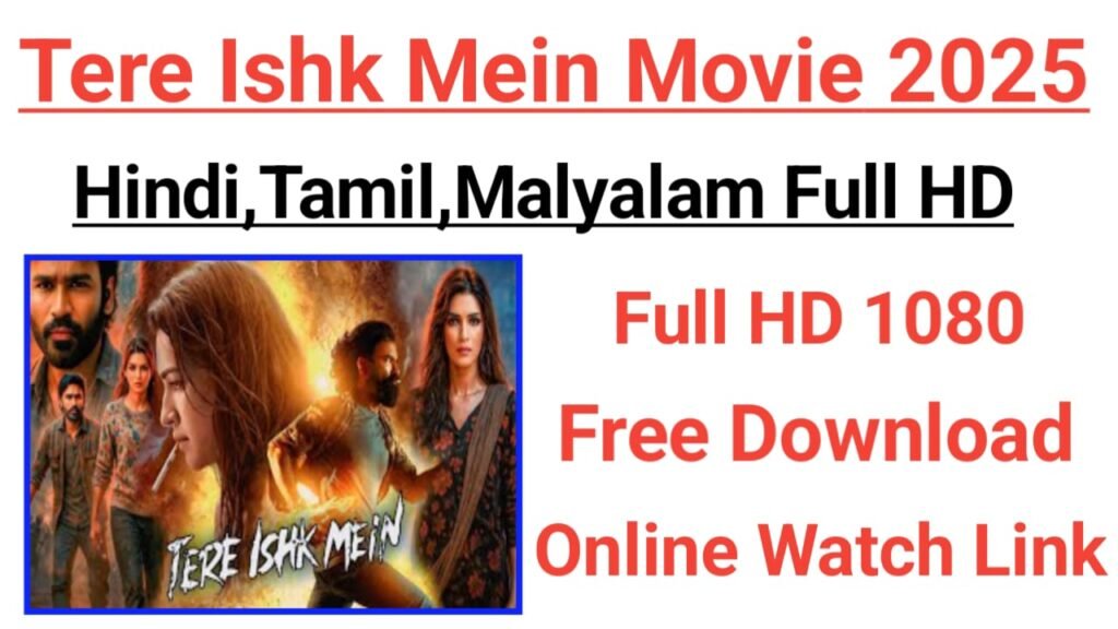 Tere Ishk Mein Film Download 2025